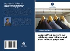 Ungerechtes System zur Leistungsbeurteilung und Mitarbeiterengagement kitap kapağı