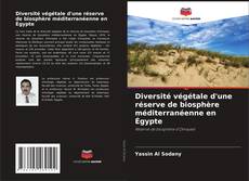 Diversité végétale d'une réserve de biosphère méditerranéenne en Égypte kitap kapağı