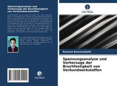 Bookcover of Spannungsanalyse und Vorhersage der Bruchfestigkeit von Verbundwerkstoffen