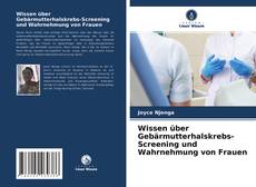 Capa do livro de Wissen über Gebärmutterhalskrebs-Screening und Wahrnehmung von Frauen 