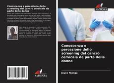 Capa do livro de Conoscenza e percezione dello screening del cancro cervicale da parte delle donne 