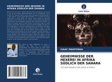 Bookcover of GEHEIMNISSE DER HEXEREI IN AFRIKA SÜDLICH DER SAHARA