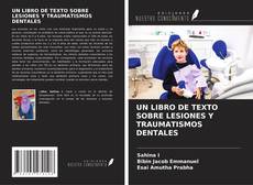 Copertina di UN LIBRO DE TEXTO SOBRE LESIONES Y TRAUMATISMOS DENTALES