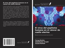 Capa do livro de El virus del papiloma humano en el cáncer de cuello uterino 