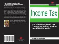 Buchcover von The Franco-Nigerian Tax Convention tested against the OECD/UN model