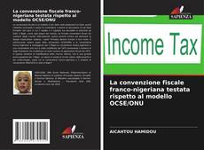 Portada del libro de La convenzione fiscale franco-nigeriana testata rispetto al modello OCSE/ONU