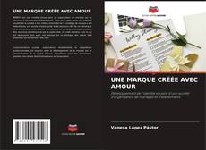 Buchcover von UNE MARQUE CRÉÉE AVEC AMOUR