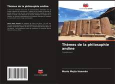 Portada del libro de Thèmes de la philosophie andine