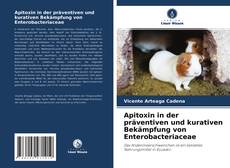Borítókép a  Apitoxin in der präventiven und kurativen Bekämpfung von Enterobacteriaceae - hoz
