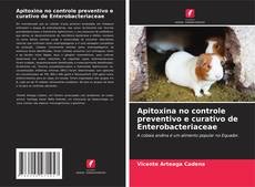 Buchcover von Apitoxina no controle preventivo e curativo de Enterobacteriaceae