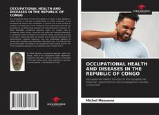 Copertina di OCCUPATIONAL HEALTH AND DISEASES IN THE REPUBLIC OF CONGO