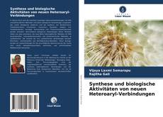 Synthese und biologische Aktivitäten von neuen Heteroaryl-Verbindungen kitap kapağı