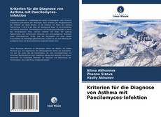 Couverture de Kriterien für die Diagnose von Asthma mit Paecilomyces-Infektion