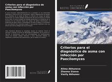 Bookcover of Criterios para el diagnóstico de asma con infección por Paecilomyces