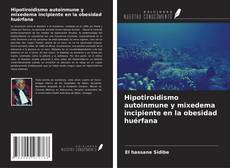 Buchcover von Hipotiroidismo autoinmune y mixedema incipiente en la obesidad huérfana