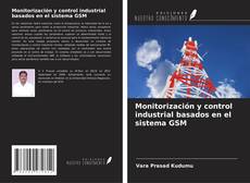Capa do livro de Monitorización y control industrial basados en el sistema GSM 