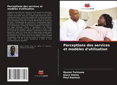 Buchcover von Perceptions des services et modèles d'utilisation