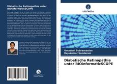 Diabetische Retinopathie unter BIOinformaticSCOPE kitap kapağı