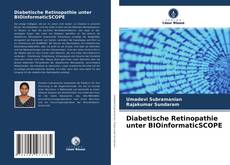 Bookcover of Diabetische Retinopathie unter BIOinformaticSCOPE