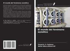 Bookcover of El mundo del fenómeno osmótico
