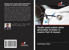 Bookcover of Studio post-natale della ghiandola tiroidea in anatre Pati di Assam