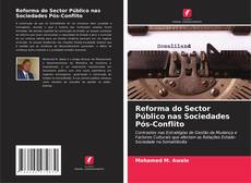 Reforma do Sector Público nas Sociedades Pós-Conflito kitap kapağı