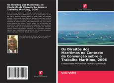 Buchcover von Os Direitos dos Marítimos no Contexto da Convenção sobre o Trabalho Marítimo, 2006