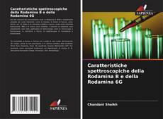 Buchcover von Caratteristiche spettroscopiche della Rodamina B e della Rodamina 6G