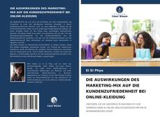 Capa do livro de DIE AUSWIRKUNGEN DES MARKETING-MIX AUF DIE KUNDENZUFRIEDENHEIT BEI ONLINE-KLEIDUNG 