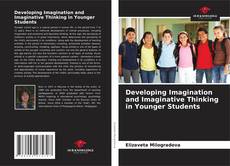 Buchcover von Developing Imagination and Imaginative Thinking in Younger Students