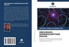 Bookcover of INDIVIDUUM, GEMEINSCHAFTUND DIALOG