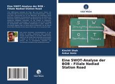 Copertina di Eine SWOT-Analyse der BOB - Filiale Nadiad Station Road