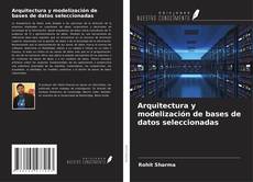Capa do livro de Arquitectura y modelización de bases de datos seleccionadas 