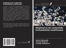 Bookcover of Oligómeros de carbamida-formaldehído modificados