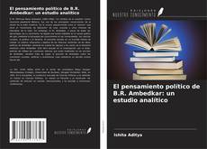 Couverture de El pensamiento político de B.R. Ambedkar: un estudio analítico