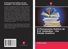 Bookcover of O Pensamento Político de B.R. Ambedkar : Um Estudo Analítico