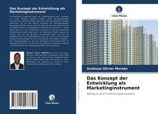 Couverture de Das Konzept der Entwicklung als Marketinginstrument