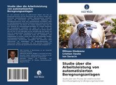 Couverture de Studie über die Arbeitsleistung von automatisierten Beregnungsanlagen
