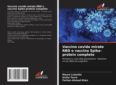 Vaccino covido mirato RBD e vaccino Spike-protein completo kitap kapağı