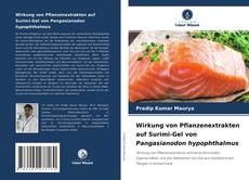 Couverture de Wirkung von Pflanzenextrakten auf Surimi-Gel von Pangasianodon hypophthalmus