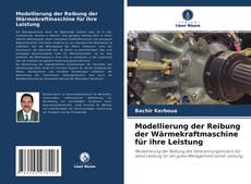 Couverture de Modellierung der Reibung der Wärmekraftmaschine für ihre Leistung