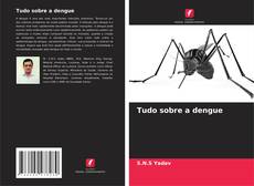 Обложка Tudo sobre a dengue