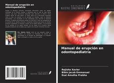 Couverture de Manual de erupción en odontopediatría