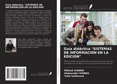 Capa do livro de Guía didáctica "SISTEMAS DE INFORMACIÓN EN LA EDICIÓN" 