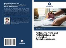 Rollenerwartung und Rollenleistung von weiblichen Aufsichtspersonen的封面