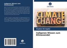 Bookcover of Indigenes Wissen zum Klimawandel