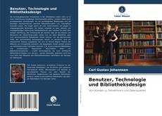 Benutzer, Technologie und Bibliotheksdesign kitap kapağı