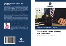 Bookcover of Das Recht - was wissen wir darüber?