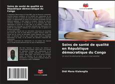 Portada del libro de Soins de santé de qualité en République démocratique du Congo