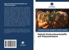 Hybrid-Verbundwerkstoffe auf Polyesterbasis kitap kapağı